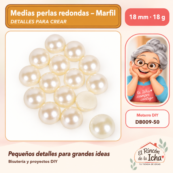 Medias perlas redondas – Marfil – 18 mm – 18 g