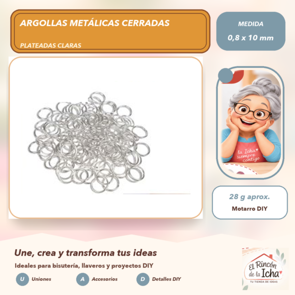 Argollas Metálicas Cerradas Plateadas Claras 0,8 x 10 mm, 28 g aprox.