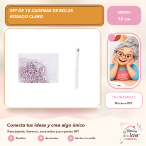DG022-4 Set de 10 Cadenas de Bolas Rosado Claro 10 cm