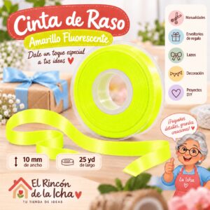 Cinta de Raso Amarillo Fluorescente 10 mm x 25 yd Cinta de raso color amarillo fluorescente de 10 mm x 25 yd estilo El Rincón de la Icha