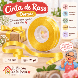 Cinta de Raso Dorada 10 mm x 25 yd Cinta de raso dorada de 10 mm x 25 yd estilo El Rincón de la Icha