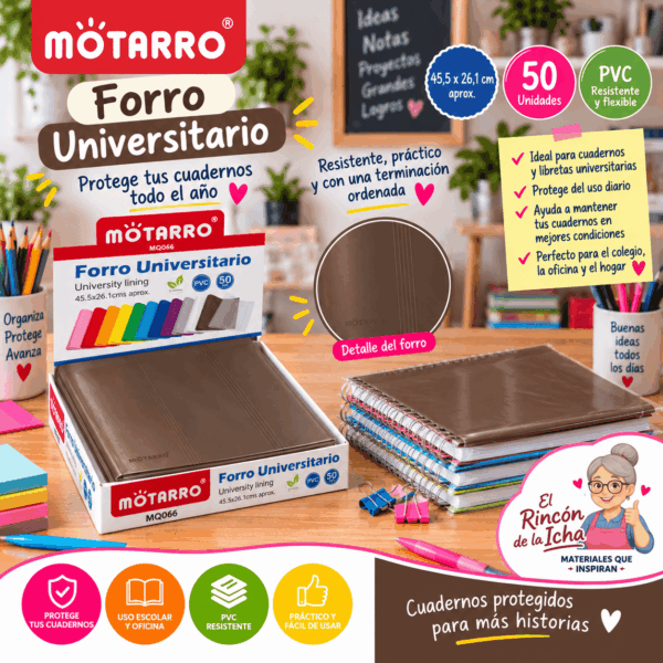 Forro Universitario Motarro PVC Café 50 Unidades 45,5 x 26,1 cm Forro universitario Motarro de PVC color café, 50 unidades de 45,5 x 26,1 cm para proteger cuadernos y libretas