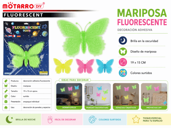 Mariposa Fluorescente Adhesiva 19 x 15 cm – Colores Surtidos Mariposa fluorescente adhesiva de 19 x 15 cm en colores surtidos para decorar paredes, dormitorios y espacios creativos.