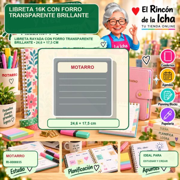 RI-0006935 Libreta 16K Motarro con Forro Transparente Brillante
