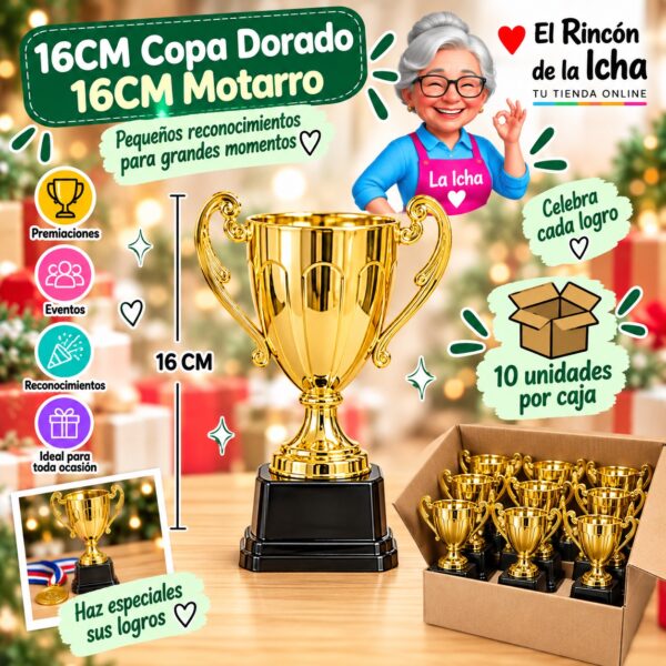 16CM Copa Dorado 16CM Motarro