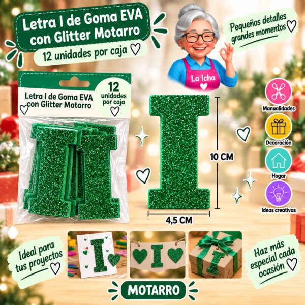 RI-0008446 Letra I de Goma EVA con Glitter Motarro