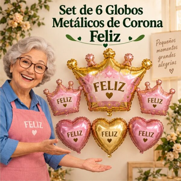 RI-0008955 Set de 6 Globos Metálicos de Corona Feliz